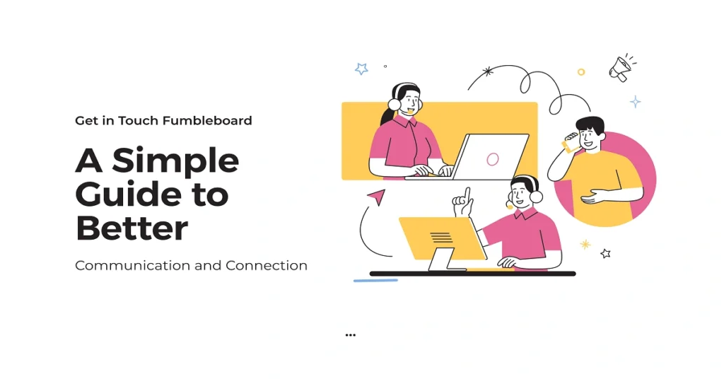 Get in Touch Fumbleboard